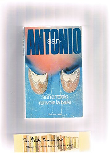 san-antonio renvoie la balle