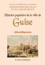 guise (histoire populaire de la ville de)
