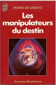 Les Manipulateurs du destin