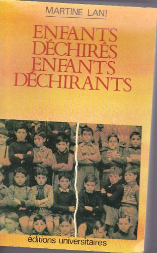 Enfants déchirés, enfants déchirants : réflexions à partir du placement familial