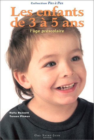les enfants de 3 à 5 ans : l'âge préscolaire