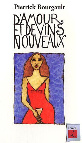D'amour et de vins nouveaux