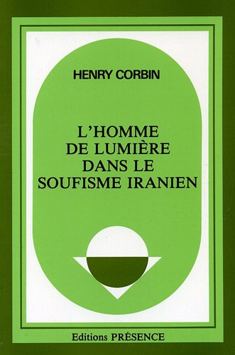 L'Homme de lumière dans le soufisme iranien