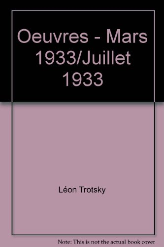 Oeuvres. Vol. 1. Mars 1933 à juillet 1933