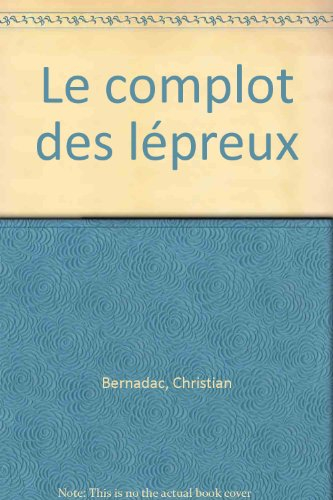 Le complot des lépreux