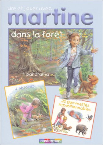 Lire et jouer avec Martine. Vol. 1. Dans la forêt
