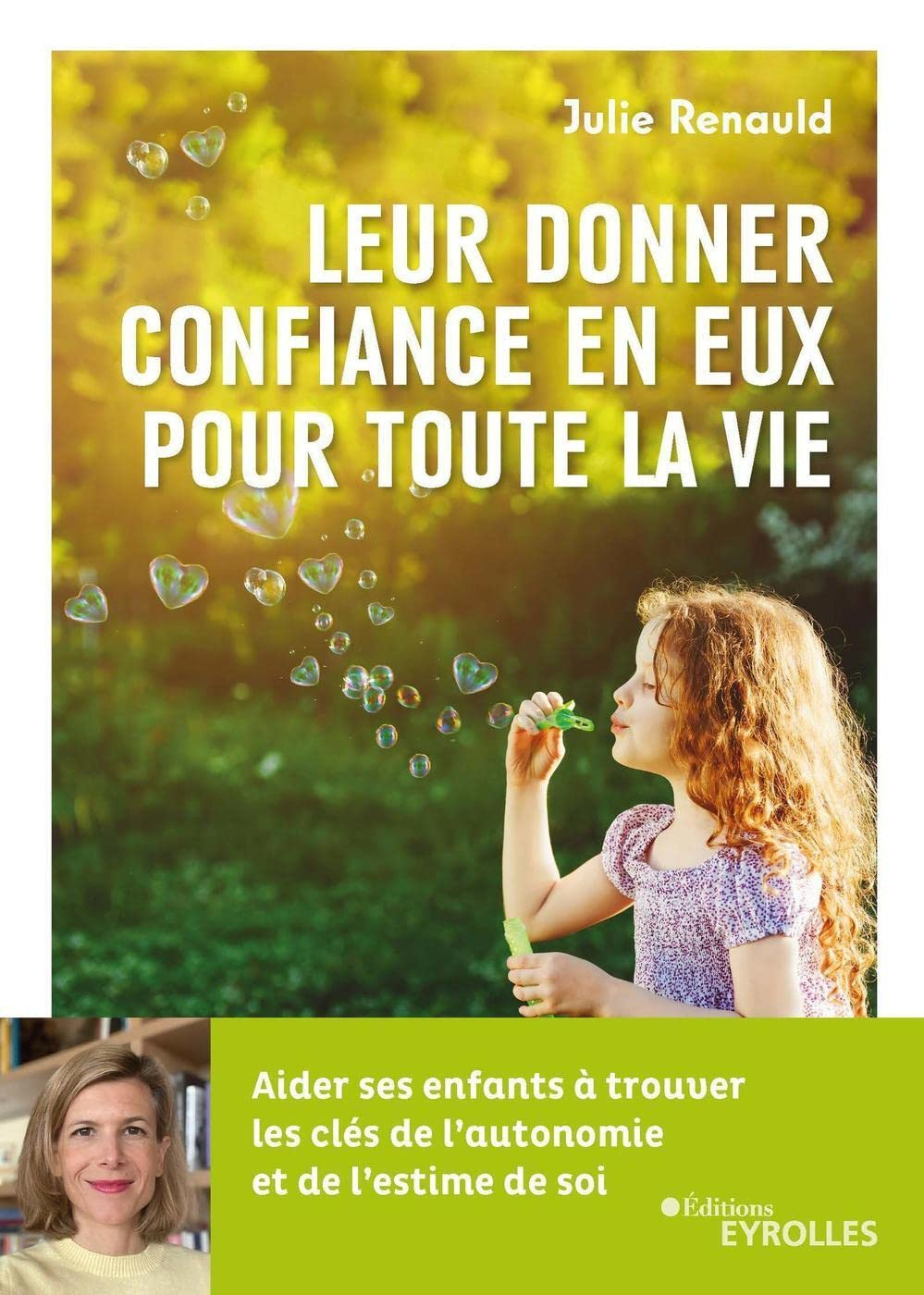 Leur donner confiance en eux pour toute la vie : aider ses enfants à trouver les clés de l'autonomie