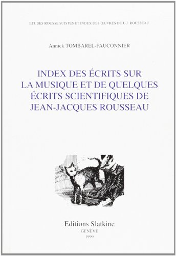 Index des écrits sur la musique et de quelques écrits scientifiques de Jean-Jacques Rousseau
