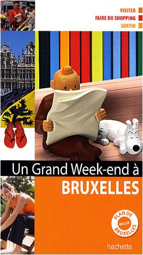 Un grand week-end à Bruxelles