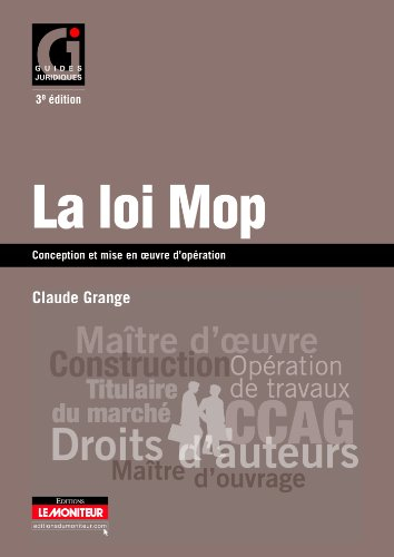 La loi Mop : conception et mise en oeuvre d'opération