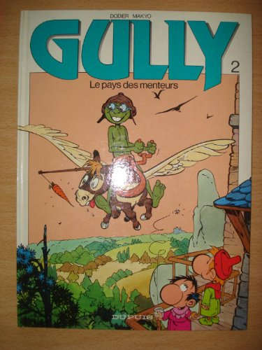 Les Aventures de Gully. Vol. 2. Le Pays des menteurs