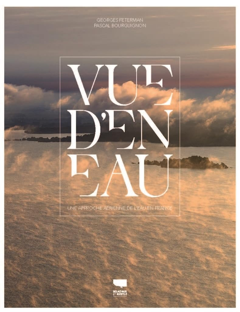 Vue d'en eau : une approche aérienne de l'eau en France
