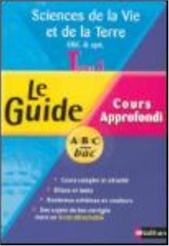 Sciences de la vie et de la Terre, terminale S obligatoire et de spécialité : cours approfondi