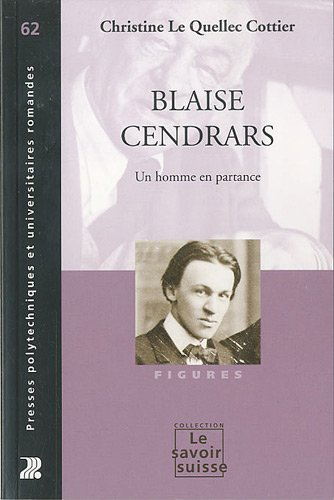 Blaise Cendrars : un homme en partance
