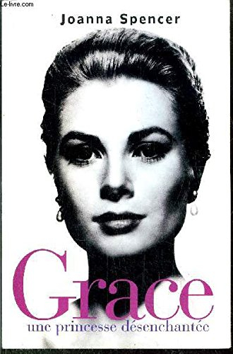 Grace : une princesse désenchantée