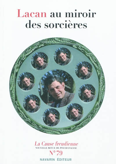 Cause freudienne (La), n° 79. Lacan au miroir des sorcières