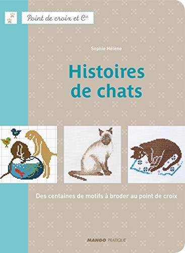 Histoires de chats : des centaines de motifs à broder au point de croix