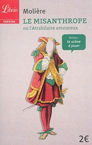 le misanthrope ou l'atrabilaire amoureux : comédie