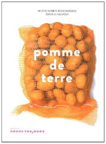 Pomme de terre : histoires, recettes et rencontres en Picardie