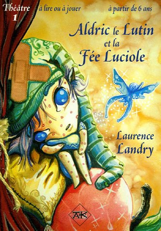 Aldric le lutin et la fée luciole