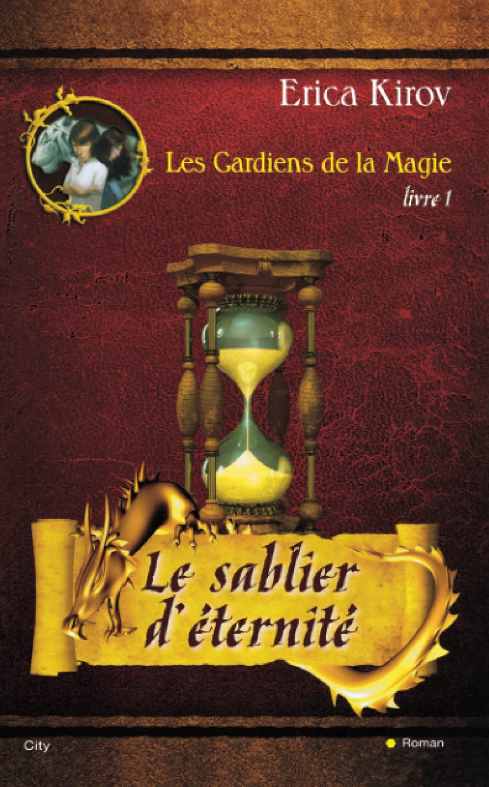 Les gardiens de la magie. Vol. 1. Le sablier d'éternité