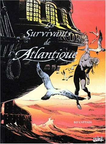 les survivants de l'atlantique. la preuve par 3