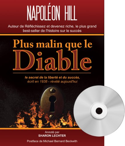 Plus malin que le diable : le secret de la liberté et du succès, écrit en 1938, révélé aujourd'hui