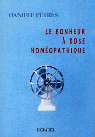 Le bonheur à dose homéopathique