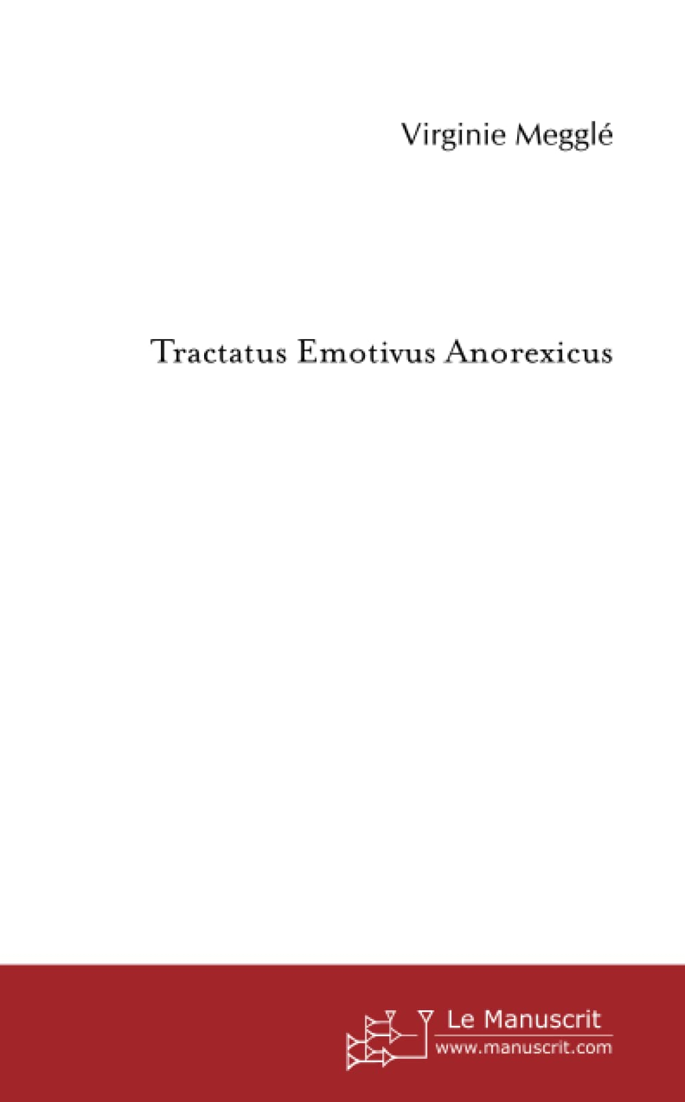 Tractatus Emotivus Anorexicus
