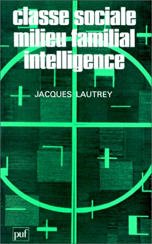 Classe sociale, milieu familial, intelligence