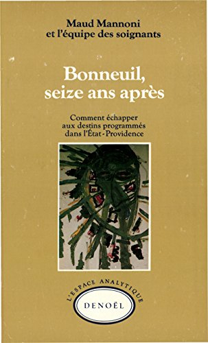 Bonneuil 16 ans après : comment échapper aux destins programmés dans l'Etat-providence