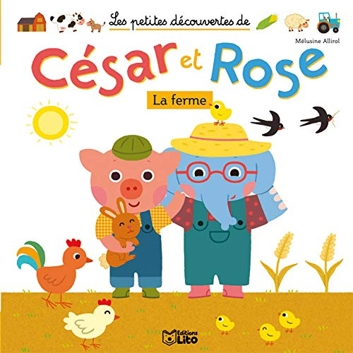 Les petites découvertes de César et Rose. La ferme