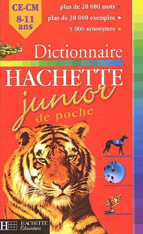 Dictionnaire Hachette junior de poche : CE-CM, 8-11 ans