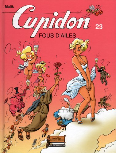 Cupidon. Vol. 23. Fous d'ailes