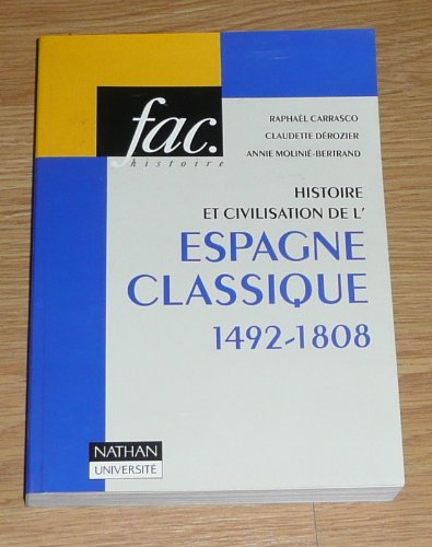 histoire et civilisation de l'espagne classique