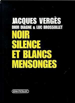 Noir silence et blancs mensonges