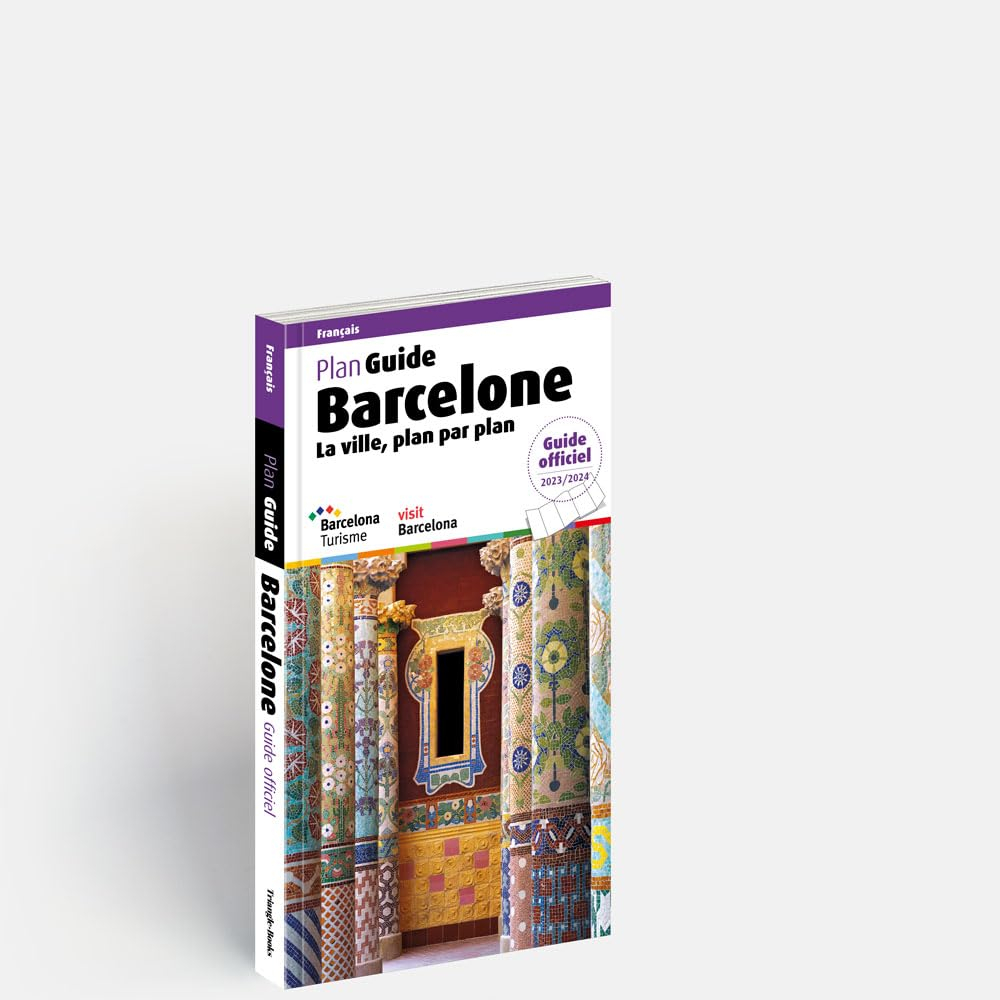 Barcelone, la ville, plan par plan : plan guide : guide officiel 2024-2025