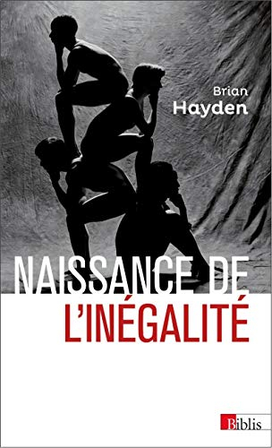 Naissance de l'inégalité : l'invention de la hiérarchie durant la préhistoire