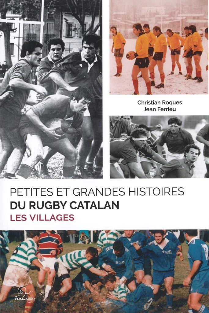 Petites et grandes histoires du rugby catalan : les villages