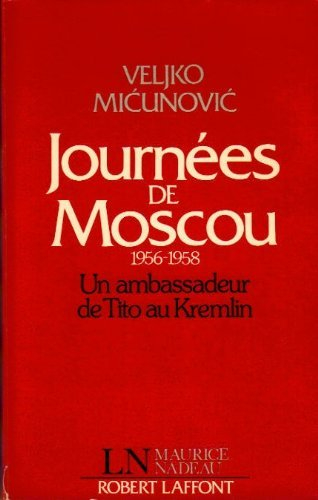 Journées de Moscou, 1956-1958 : Un ambassadeur de Tito au Kremlin