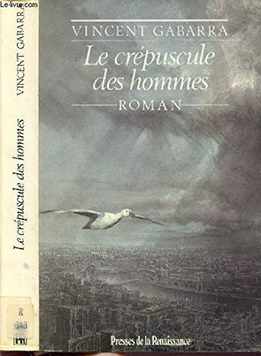 Le Crépuscule des hommes
