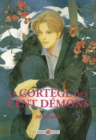 Le cortège des cent démons. Vol. 5