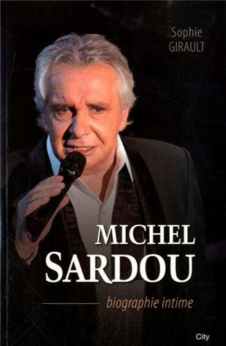Michel Sardou : biographie intime