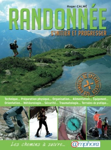 Randonnée : s'initier et progresser : les chemins à suivre