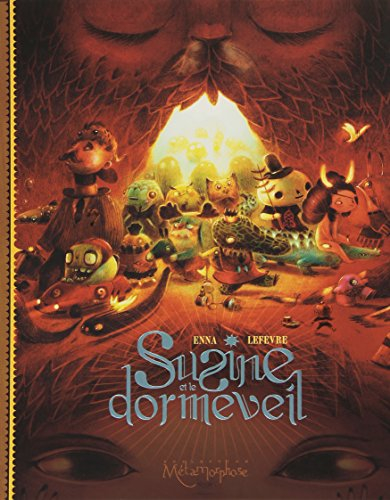 Susine et le Dorméveil. Vol. 1. Dans le monde d'Avant