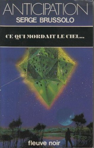 ce qui mordait le ciel