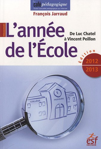 L'année de l'école : de Luc Chatel à Vincent Peillon