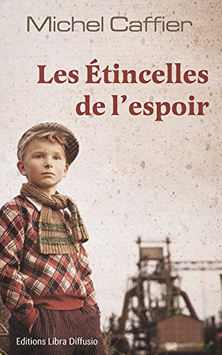 Les étincelles de l'espoir