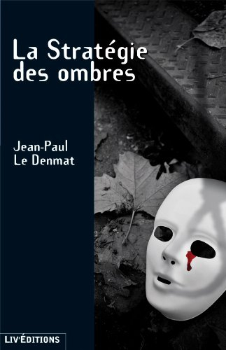 La stratégie des ombres