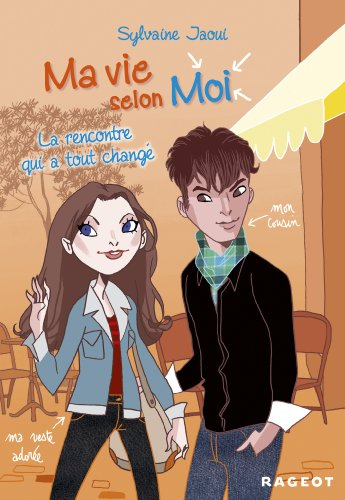 Ma vie selon moi. Vol. 2. La rencontre qui a tout changé